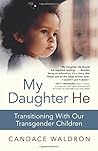 My Daughter He: Transitioning With Our Transgender Children