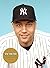 Derek Jeter: Born to Be a Y...