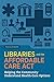 Libraries and the Affordable Care Act by American Library Association