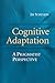 Cognitive Adaptation: A Pragmatist Perspective