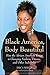 Black America, Body Beautiful: How the African American Image is Changing Fashion, Fitness, and Other Industries