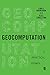 Geocomputation: A Practical Primer (Spatial Analytics and GIS)