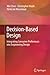 Decision-Based Design: Integrating Consumer Preferences into Engineering Design