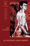 La escritura como pasión (Spanish Edition)