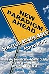 Success at Any Age: The Baby Boomer's (and Gen Y) Guide to becoming an Overnight Success