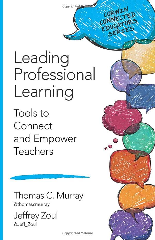 Leading Professional Learning: Tools to Connect and Empower Teachers (Corwin Connected Educators Series)