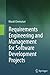 Requirements Engineering and Management for Software Development Projects