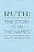Ruth: The Story is in the N...