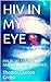 HIV in My Eye