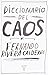 El diccionario del caos