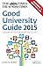 The Times Good University Guide 2015 by John    O'Leary