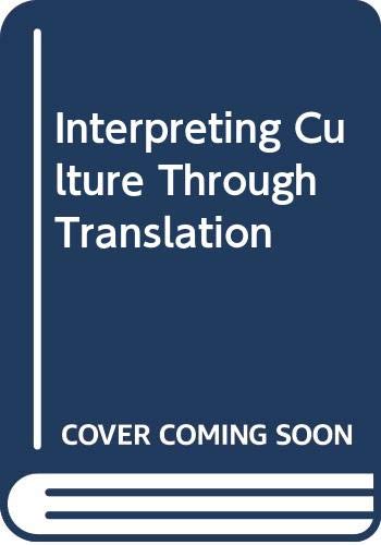 Interpreting Culture Through Translation: A Festschrift for D.C. Lau (Hardcover)