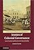 Ironies of Colonial Governance: Law, Custom and Justice in Colonial India (Cambridge Studies in Law and Society)