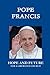 POPE FRANCIS. HOPE AND FUTU...