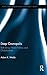 Deep Cosmopolis: Rethinking World Politics and Globalisation (Routledge Innovations in Political Theory)