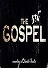 The 5th Gospel