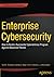Enterprise Cybersecurity: How to Build a Successful Cyberdefense Program Against Advanced Threats