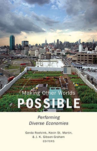 Making Other Worlds Possible: Performing Diverse Economies (Hardcover)