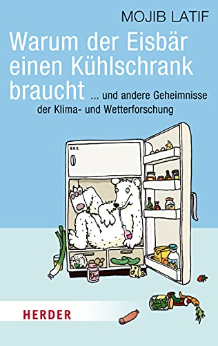 Warum der Eisbär einen Kühlschrank braucht (Paperback)