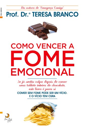 Como Vencer a Fome Emocional (Paperback)