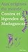 Aux origines du monde: Contes et légendes de Madagascar
