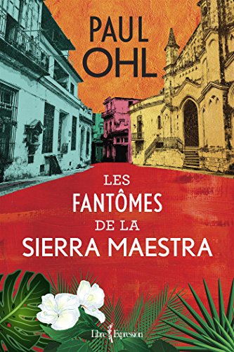 les fantômes de la Sierra Maestra (Paperback)