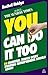 You Can Do It Too: The 20 Essential Things Every Budding Entrepreneur Should Know