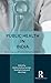 Public Health in India: Tec...