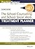 The School Counseling and School Social Work Treatment Planner by Sarah Edison Knapp
