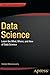 Data Science: Learn the What, Where, and How of Data Science