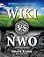 Wiki vs NWO (New World Order)
