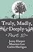 Truly, Madly, Deeply - Part 10 Jenny Harper, Maureen Lee & Cathie Hartigan