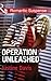 Operation Unleashed