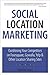 Social Location Marketing: ...