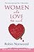 Women Who Love Too Much by Robin Norwood Women Who Love Too Much by Robin Norwood