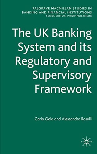 The UK Banking System and Its Regulatory and Supervisory Framework (Kindle Edition)