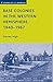 Base Colonies in the Western Hemisphere, 1940-1967