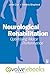 Neurological Rehabilitation: Optimizing Motor Performance