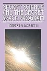 Secret Science and the Secret Space Program