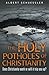 The Holy Potholes of Christianity: Does Christianity work or will it trip you up?