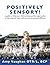 Positively Sensory!: A Guide to Help Your Child Develop Positive Approaches to Learning and Cope with Sensory Processing Difficulty