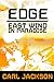 Edge: East Wind In Paradise