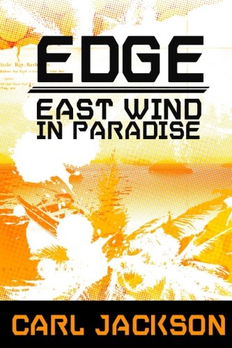 Edge: East Wind In Paradise (Paperback)