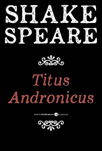 Titus Andronicus: A Tragedy