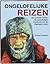 Ongelofelijke reizen