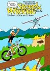 Steve & Wheelie - Mountainbike Abenteuer: Die Blockhütte am Eriksee