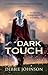 Dark Touch