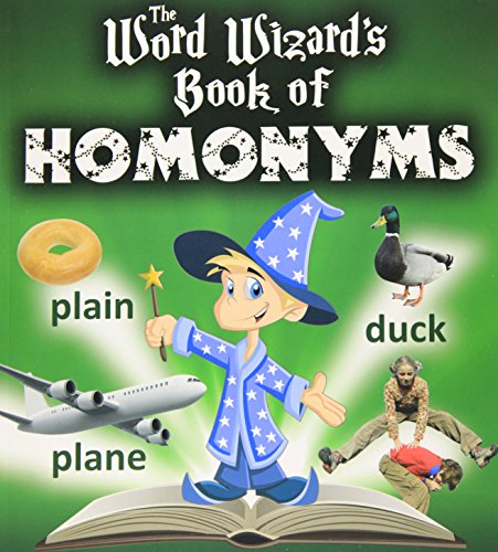 The Word Wizard's Book of Homonyms (Paperback)
