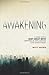 Awakening: How God's Next Great Move Inspires & Influences Our Lives Today