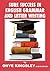 Sure Success in English Language Grammar, Tenses, Aspects, Essays & Letter writings. ( For competitive Exams in A/Levels & GCSE)